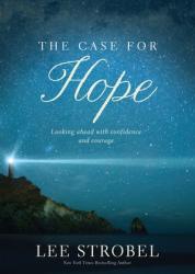  The Case for Hope: Looking Ahead with Confidence and Courage 