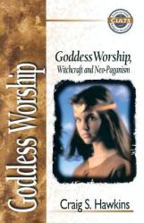  Goddess Worship, Witchcraft, and Neo-Paganism 