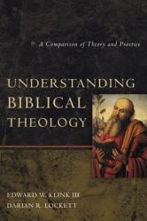  Understanding Biblical Theology: A Comparison of Theory and Practice 