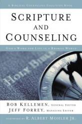  Scripture and Counseling: God\'s Word for Life in a Broken World 