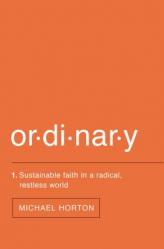  Ordinary: Sustainable Faith in a Radical, Restless World 