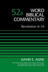  Revelation 6-16, Volume 52b 