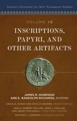  Inscriptions, Papyri, and Other Artifacts: 10 