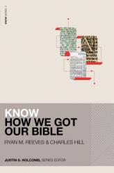  Know How We Got Our Bible 