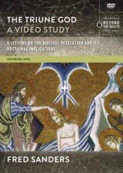  The Triune God, a Video Study: 9 Lessons on the Biblical Revelation and Its Doctrinal Implications 