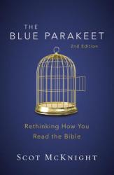  The Blue Parakeet, 2nd Edition: Rethinking How You Read the Bible 