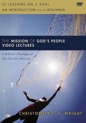  The Mission of God\'s People Video Lectures: A Biblical Theology of the Church\'s Mission 