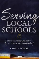  Serving Local Schools: Bring Christ\'s Compassion to the Core of Your Community 