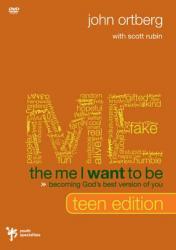  The Me I Want to Be, Teen Edition: Becoming God\'s Best Version of You 