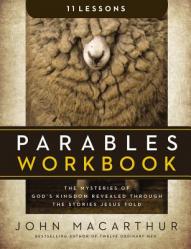  Parables Workbook: The Mysteries of God\'s Kingdom Revealed Through the Stories Jesus Told 