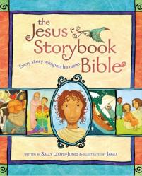  The Jesus Storybook Bible: Every Story Whispers His Name 