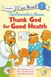  The Berenstain Bears, Thank God for Good Health: Level 1 