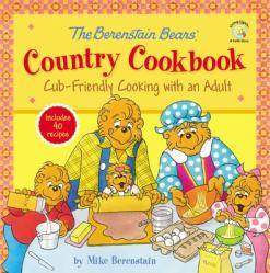  The Berenstain Bears\' Country Cookbook: Cub-Friendly Cooking with an Adult 