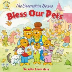  The Berenstain Bears Bless Our Pets 