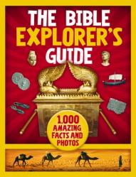  The Bible Explorer\'s Guide: 1,000 Amazing Facts and Photos 