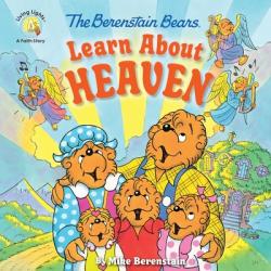  The Berenstain Bears Learn about Heaven 