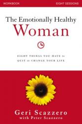  The Emotionally Healthy Woman Workbook: Eight Things You Have to Quit to Change Your Life 