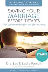  Saving Your Marriage Before It Starts Workbook for Men: Seven Questions to Ask Before---And After---You Marry 