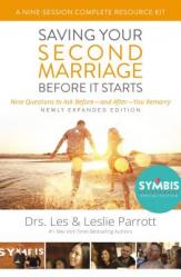  Saving Your Second Marriage Before It Starts Nine-Session Complete Resource Kit: Nine Questions to Ask Before---And After---You Marry 