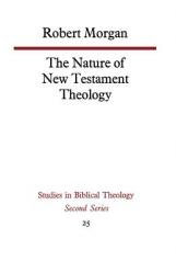  The Nature of New Testament Theology 