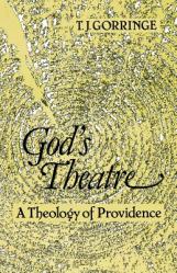  God\'s Theatre: A Theology of Providence 