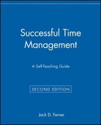  Successful Time Management: A Self-Teaching Guide 