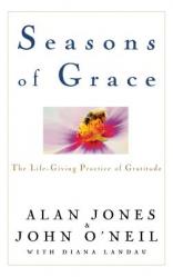  Seasons of Grace: The Life-Giving Practice of Gratitude 