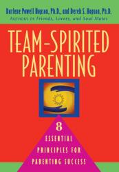  Team-Spirited Parenting: 8 Essential Principles for Parenting Success 