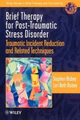  Brief Therapy for Post-Traumatic Stress Disorder: Traumatic Incident Reduction and Related Techniques 