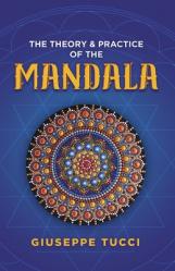  The Theory and Practice of the Mandala 