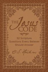  The Jesus Code: 52 Scripture Questions Every Believer Should Answer 