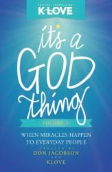  It\'s a God Thing, Volume 2: When Miracles Happen to Everyday People 