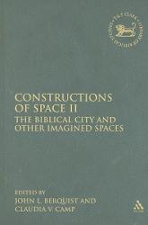  Constructions of Space II: The Biblical City and Other Imagined Spaces 