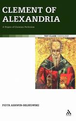  Clement of Alexandria: A Project of Christian Perfection 