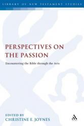  Perspectives on the Passion 