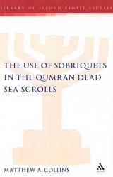  The Use of Sobriquets in the Qumran Dead Sea Scrolls 