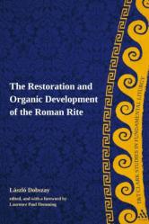  The Restoration and Organic Development of the Roman Rite 