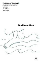  God in Action (Problems in Theology) 