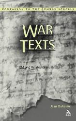  The War Texts: 1 Qm and Related Manuscripts 