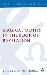  Magical Motifs in the Book of Revelation 