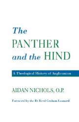  Panther and the Hind: A Theological History of Anglicanism 