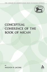  The Conceptual Coherence of the Book of Micah 