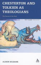  Chesterton and Tolkien as Theologians: The Fantasy of the Real 