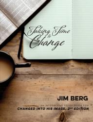  Taking Time to Change: An Interactive Study Guide for Changed Into His Image, 2nd Edition 