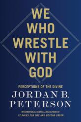  We Who Wrestle with God: Perceptions of the Divine 