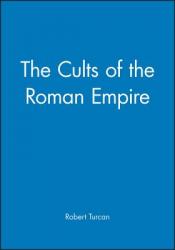  The Cults of the Roman Empire 