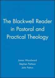  The Blackwell Reader in Pastoral and Practical Theology 