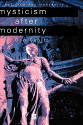  Mysticism After Modernity 