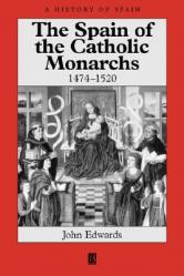  The Spain of the Catholic Monarchs 1474-1520 