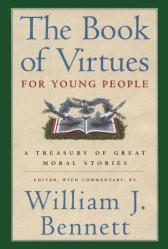  The Book of Virtues for Young People: A Treasury of Great Moral Stories 